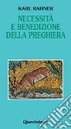 Necessità e benedizione della preghiera libro