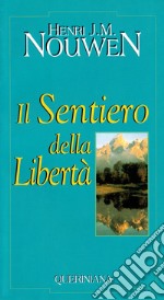 Il sentiero della libertà libro