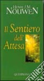 Il sentiero dell'attesa libro