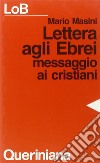 Lettera agli ebrei. Messaggio ai cristiani libro