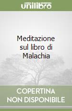 Meditazione sul libro di Malachia libro