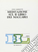 Meditazione sul secondo Libro dei Maccabei libro