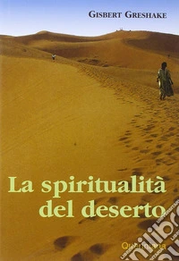 La spiritualità del deserto libro