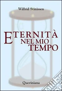 Eternità nel mio tempo libro