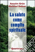 La salute come compito spirituale