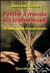 Perché il mondo sia trasformato. Le sette opere di misericordia libro