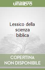 Lessico della scienza biblica libro