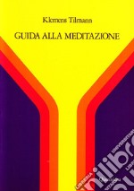 Guida alla meditazione libro