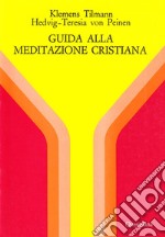 Guida alla meditazione cristiana libro