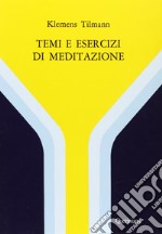 Temi e esercizi di meditazione libro