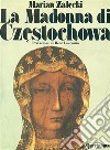 La madonna di Czestochowa libro