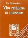 Vita religiosa in missione libro