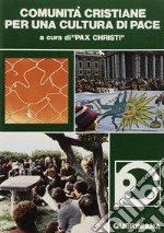 Comunità cristiane per una cultura di pace libro