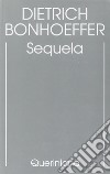 Edizione critica delle opere di D. Bonhoeffer. Ediz. critica. Vol. 4: Sequela libro