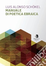 Manuale di poetica ebraica libro