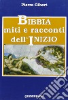 Bibbia, miti e racconti dell'inizio libro