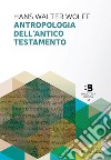 Antropologia dell'Antico Testamento libro