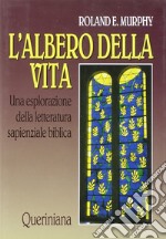 L'albero della vita. Una esplorazione della letteratura sapienziale biblica libro