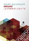 Abramo. La storia di una vita libro