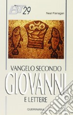 Vangelo secondo Giovanni e Lettere di Giovanni libro