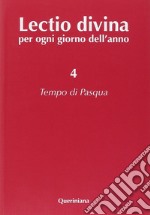 Lectio divina per ogni giorno dell'anno. Vol. 4: Tempo di Pasqua libro