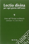 Lectio divina per ogni giorno dell'anno. Vol. 9: Ferie del tempo ordinario. Settimane 1-8, anno dispari libro