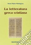 La letteratura greca cristiana libro