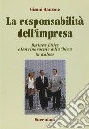 La responsabilità dell'impresa. Business ethics e dottrina sociale della Chiesa in dialogo libro