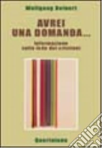 Avrei una domanda. Informazione sulla fede dei cristiani libro