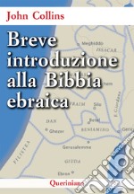 Breve introduzione alla Bibbia ebraica libro