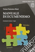 Manuale di ecumenismo. Con CD-ROM libro