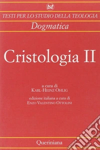 Cristologia. Vol. 2: Dal Medioevo ai nostri giorni libro