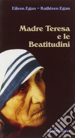 Madre Teresa e le beatitudini libro