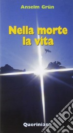 Nella morte la vita libro