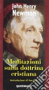 Meditazioni sulla dottrina cristiana libro