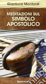 Meditazioni sul simbolo apostolico libro