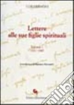 Lettere alle sue figlie spirituali. Vol. 1: 1837-1842