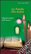 La parola che scava. Omelie festive dell'anno C libro