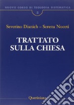 Nuovo corso di teologia sistematica. Vol. 5: Trattato sulla Chiesa libro