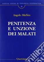 Nuovo corso di teologia sistematica. Vol. 9: Penitenza e unzione dei malati libro