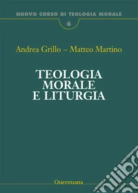 Teologia morale e liturgia libro