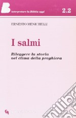 I salmi. Rileggere la storia nel clima della preghiera