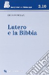 Lutero e la Bibbia libro