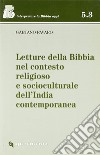 Letture della Bibbia nel contesto religioso e socioculturale dell'India contemporanea libro