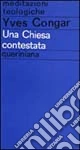 Una Chiesa contestata