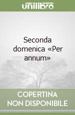 Seconda domenica «Per annum»