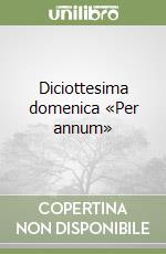 Diciottesima domenica «Per annum» libro