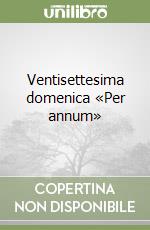 Ventisettesima domenica «Per annum» libro