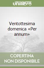 Ventottesima domenica «Per annum»