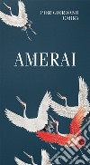 Amerai. Riflessioni sull'amor di Dio nella vita di ogni giorno libro di Cabra Pier Giordano